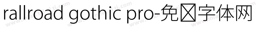 rallroad gothic pro字体转换